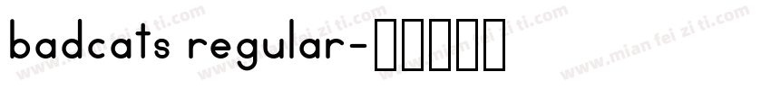 badcats regular字体转换